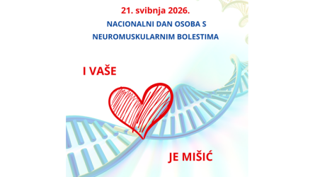 21. svibanj - Nacionalni dan osoba s neuromuskularnim bolestima