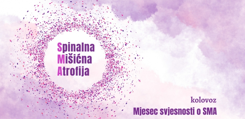 Zajedno u kolovozu – Mjesecu svjesnosti o SMA!